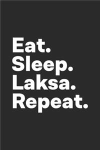 Eat Sleep Laksa Repeat