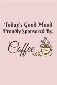 Today's Good Mood Proudly Sponsored By