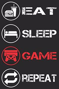 Gamer Gaming Notizbuch - Eat Sleep Game Repeat