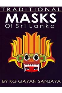 Traditional Masks of Sri Lanka By KG Gayan Sanjaya