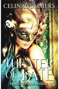 Theater of Fate