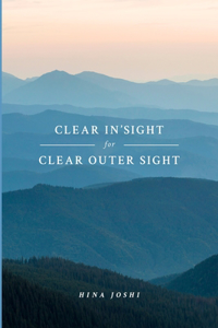 CLEAR IN'SIGHT for CLEAR OUTER SIGHT