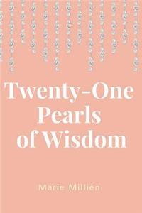 21 Pearls of Wisdom