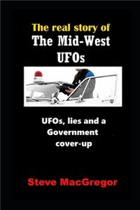 real story of the Mid-West UFOs