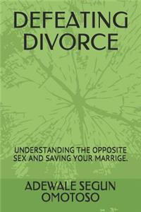 Defeating Divorce