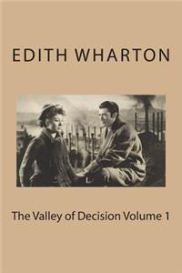 The Valley of Decision Volume 1