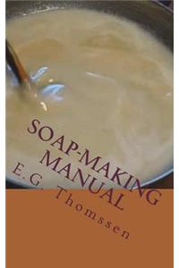 Soap-Making Manual