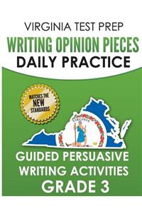 Virginia Test Prep Writing Opinion Pieces Daily Practice Grade 3