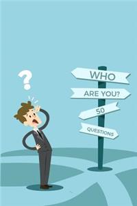 Know Thyself In 50 Questions