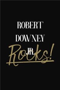 Robert Downey Jr. Rocks!