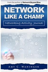 Network Like a CHAMP