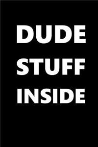 Dude Stuff Inside Journal For Men White Font On Black Design