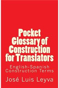 Pocket Glossary of Construction for Translators