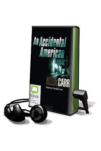 An Accidental American