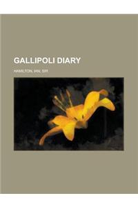 Gallipoli Diary Volume I