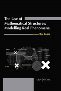 The Use of Mathematical Structures