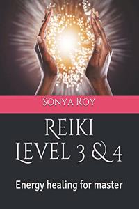 Reiki Level 3 & 4