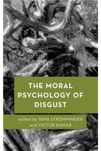 Moral Psychology of Disgust