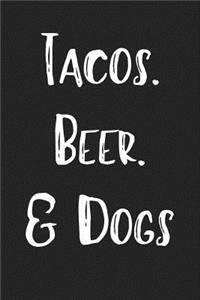 Tacos Beer & Dogs