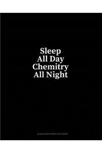 Sleep All Day Chemitry All Night: Blank Sheet Music for Guitar