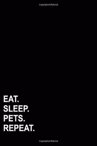 Eat Sleep Pets Repeat