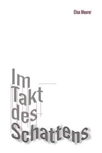 Im Takt Des Schattens