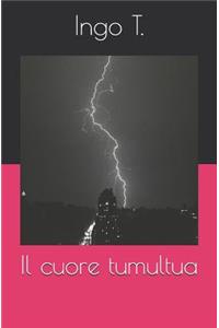 Il Cuore Tumultua