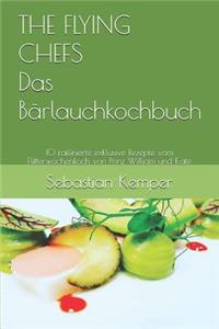 THE FLYING CHEFS Das Bärlauchkochbuch