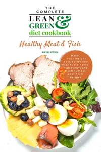 The Complete Lean and Green Diet Cookbook