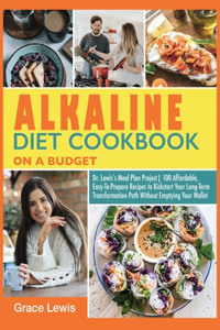 Alkaline Diet Cookbook on a Budget