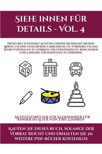 Aktivitätsbücher für Kleinkinder für Kinder im Alter von 2 bis 4 Jahren (Siehe innen für Details - Vol. 4)
