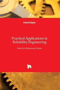 Practical Applications in Reliability Engineering