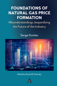 Foundations of Natural Gas Price Formation