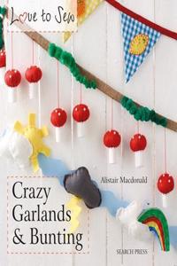 Love to Sew: Crazy Garlands & Bunting
