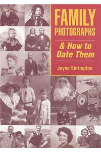 Family Photographs & How to Date Them