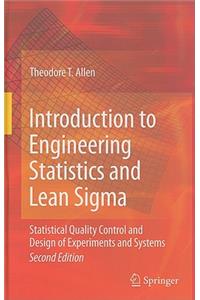 Introduction to Engineering Statistics and Lean Sigma