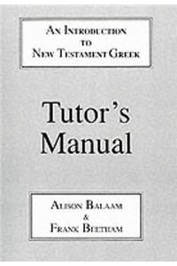 Introduction to New Testament Greek: Tutor's Manual