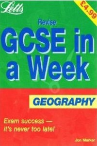 Revise GCSE in a Week Geography (Revise GCSE in a Week S.)