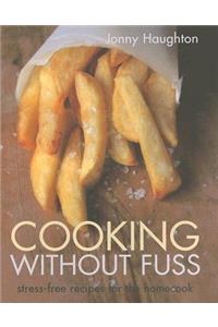 Cooking Without Fuss