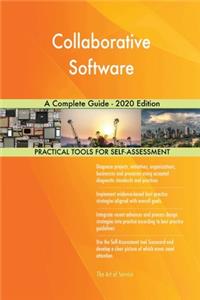 Collaborative Software A Complete Guide - 2020 Edition