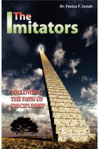 Imitators, Following The Path of Discipleship