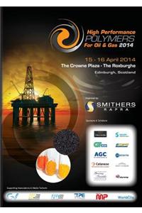 High Performance Polymers for Oil and Gas 2014