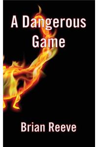 Dangerous Game