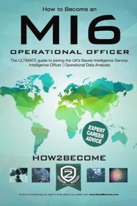 How to Become an MI6 Operational Officer