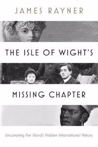 The Isle of Wight's Missing Chapter