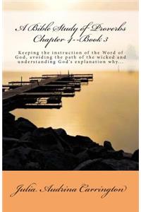 A Bible Study of Proverbs Chapter 4--Book 3
