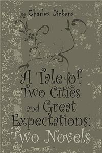 Tale of Two Cities and Great Expectations