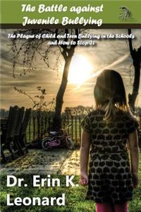 The Battle Against Juvenile Bullying