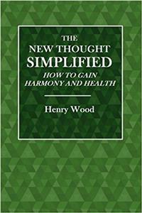 The New Thought Simplified