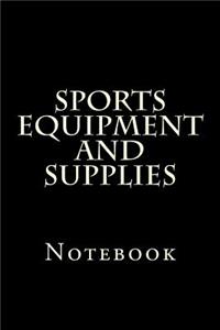 Sports Equipment and Supplies